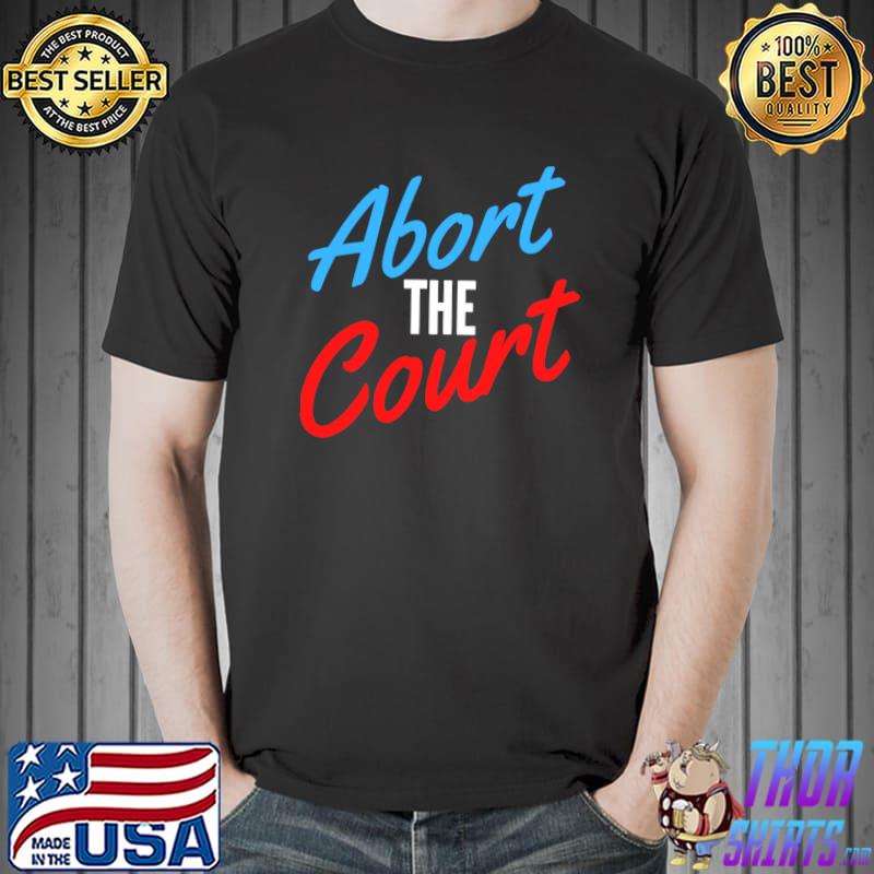 ABORT THE COURT Essential T-Shirt