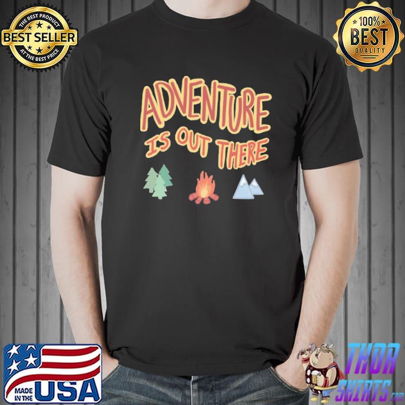 Adventure is out there ajr design classic shirt