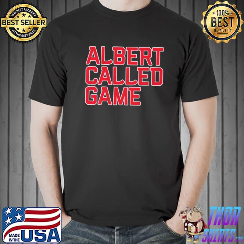 Albert pujols albert called game sport shirt
