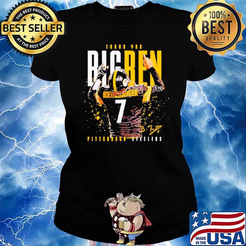 Ben Roethlisberger Pittsburgh Steelers thank you Big Ben s Ladies tee