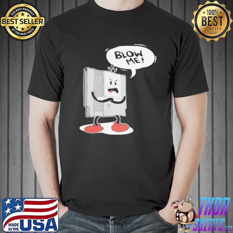 Blow me nes cartridge classic shirt