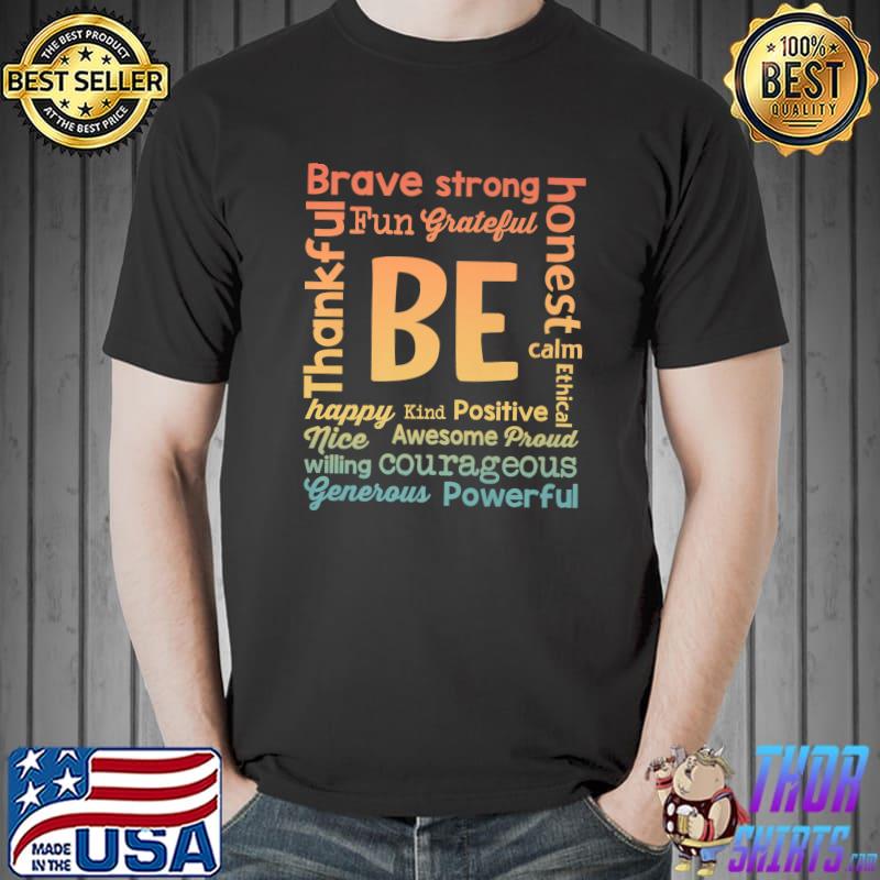 Brave Strong Fun Grateful Courageous Generous Powerflu Growth Positive Thinking T-Shirt