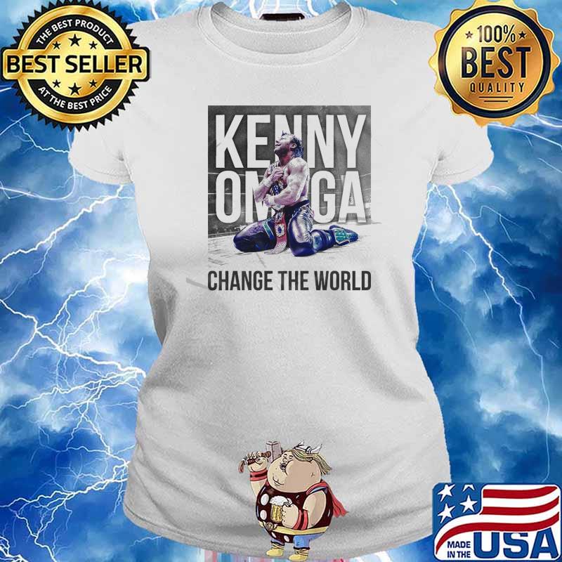 Change The World Kenny Omega Shirt Ladies tee
