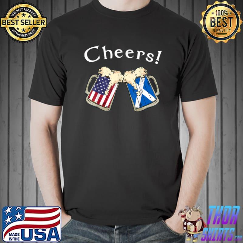 Cheers Beers American Scottish Patriot US Flag Drinks Scotland Grown T-Shirt