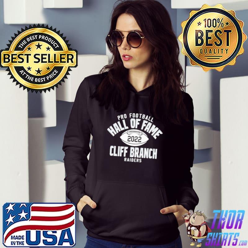 Cliff branch Las Vegas raiders hall of fame 2022 NFL raiders dreamathon t- shirt, hoodie, sweater, long sleeve and tank top