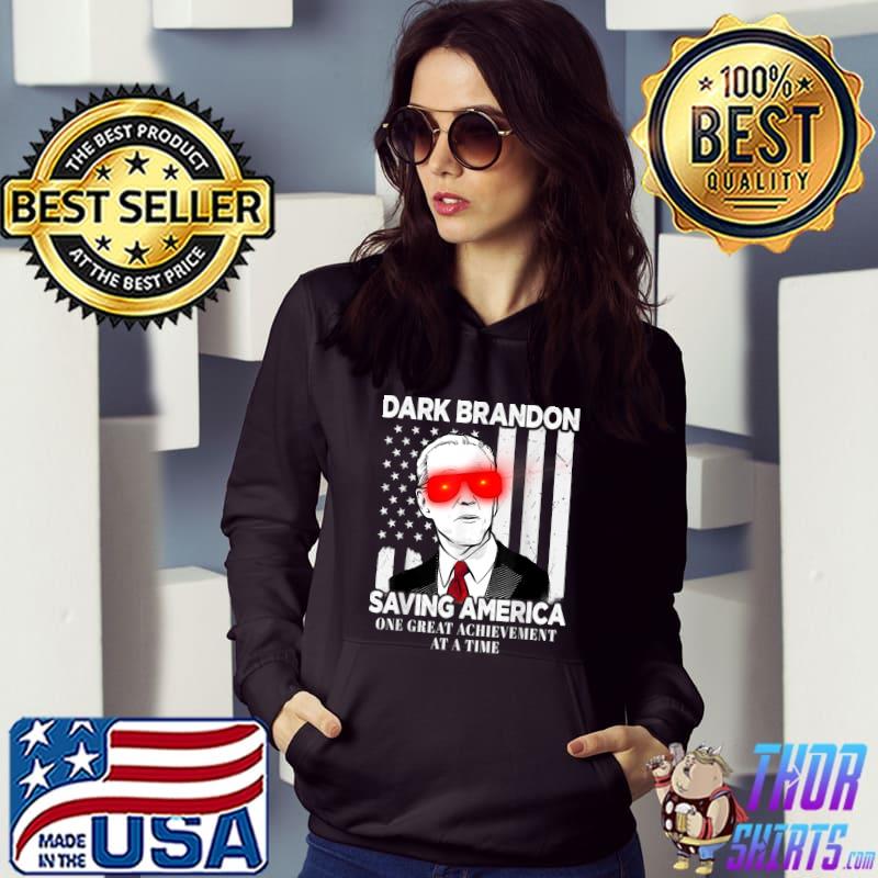 Dark Brandon Saving America One Great Achievement Sunglasses Red Usa Flag T-Shirt Hoodie