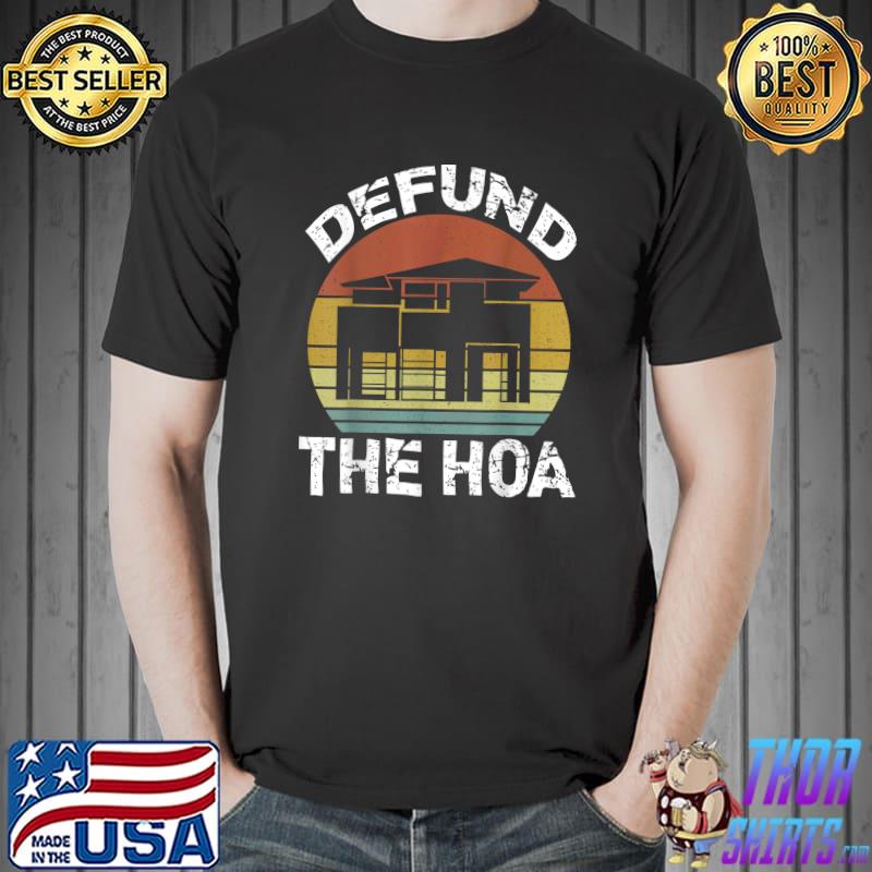 Defund The Hoa Homeowners Association Vintage Sunsert T-Shirt