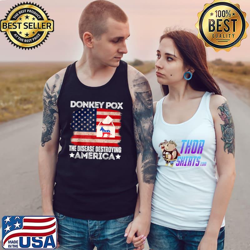 Donkey Pox The Disease Destroying America Anti Biden Stars Usa Flag T-Shirt Tank Top