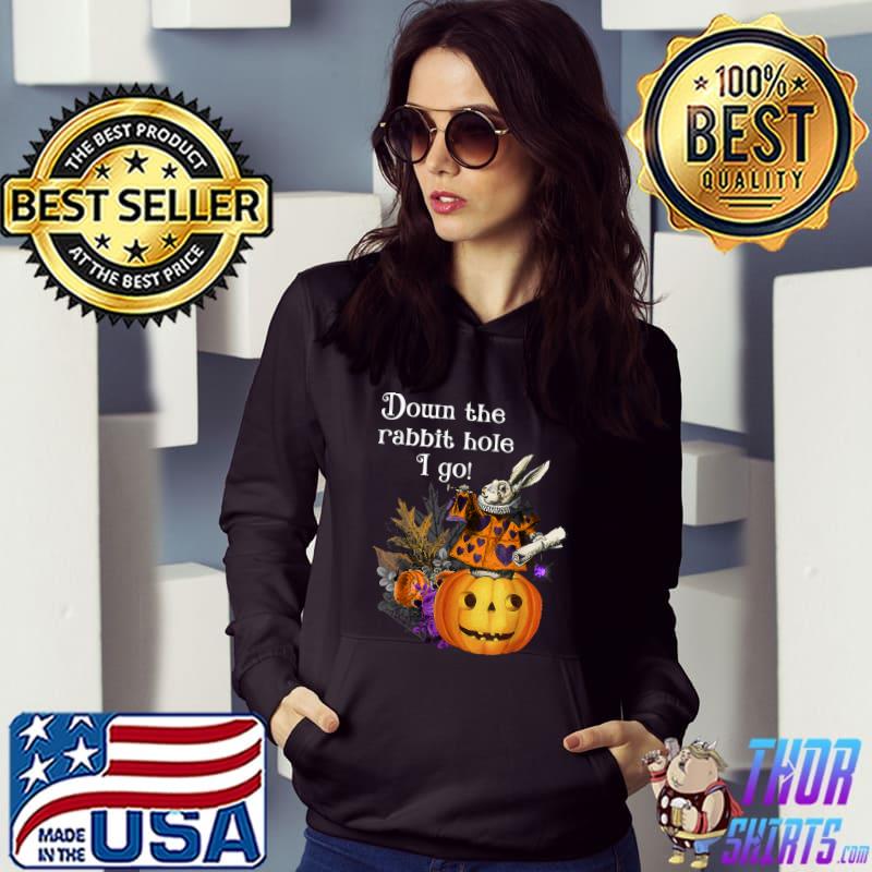 Down The Rabbit Hole I Go Pumpkin Alice White Rabbit Flowers Halloween T-Shirt Hoodie