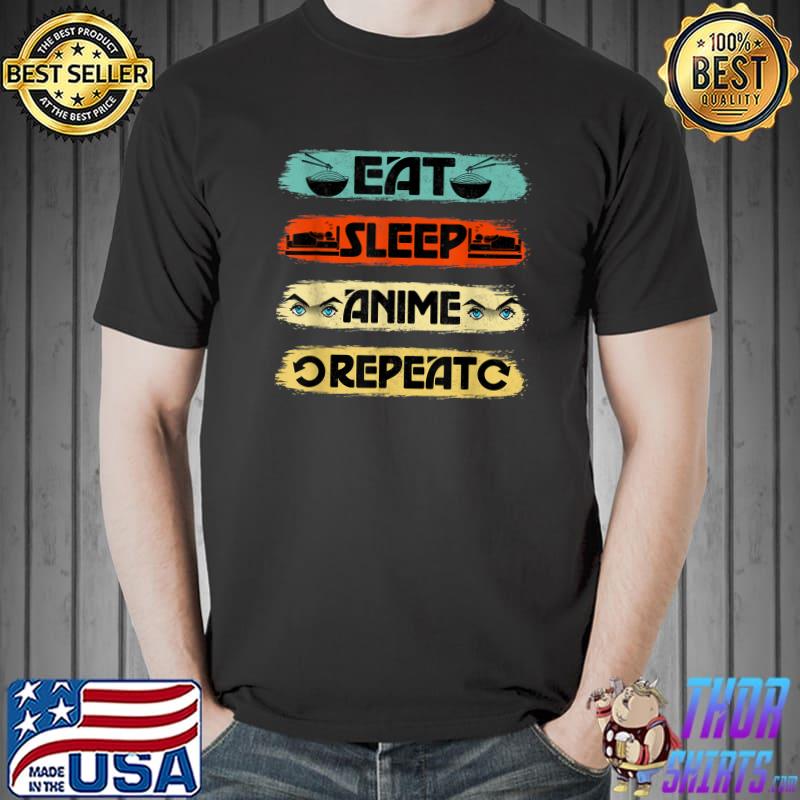 Eat Sleep Anime Repeat Ramen Kawaii Japanese Manga Lovers T-Shirt