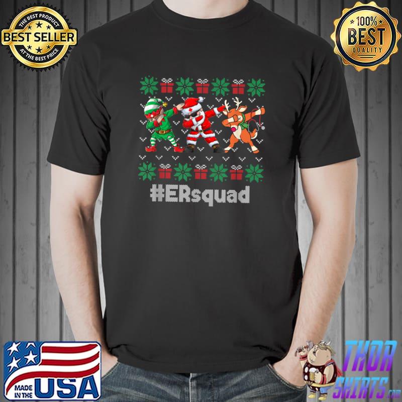 ER Squad Dabbing Santa Claus Elf Reindeer Ugly Xmas T-Shirt
