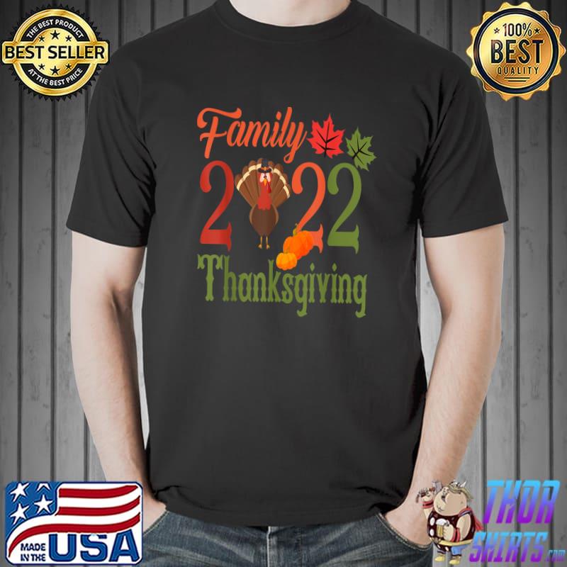 Family thanksgiving 2022 matching fall turkey autumn pumpkin T-Shirt