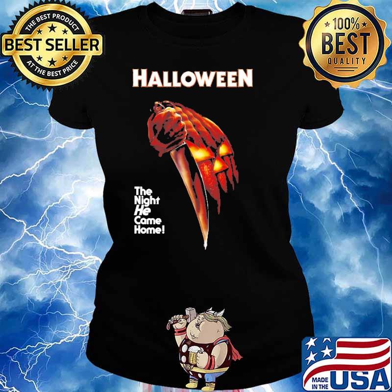 Halloween The night he came home horror movie pumpkin s Ladies tee