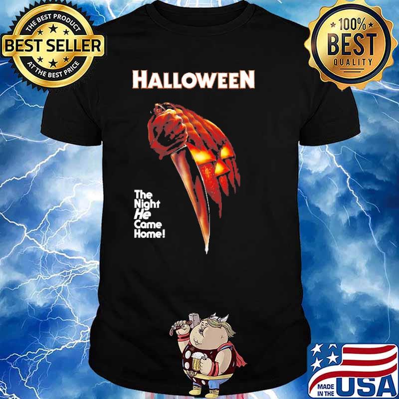 Halloween The night he came home horror movie pumpkin shirt