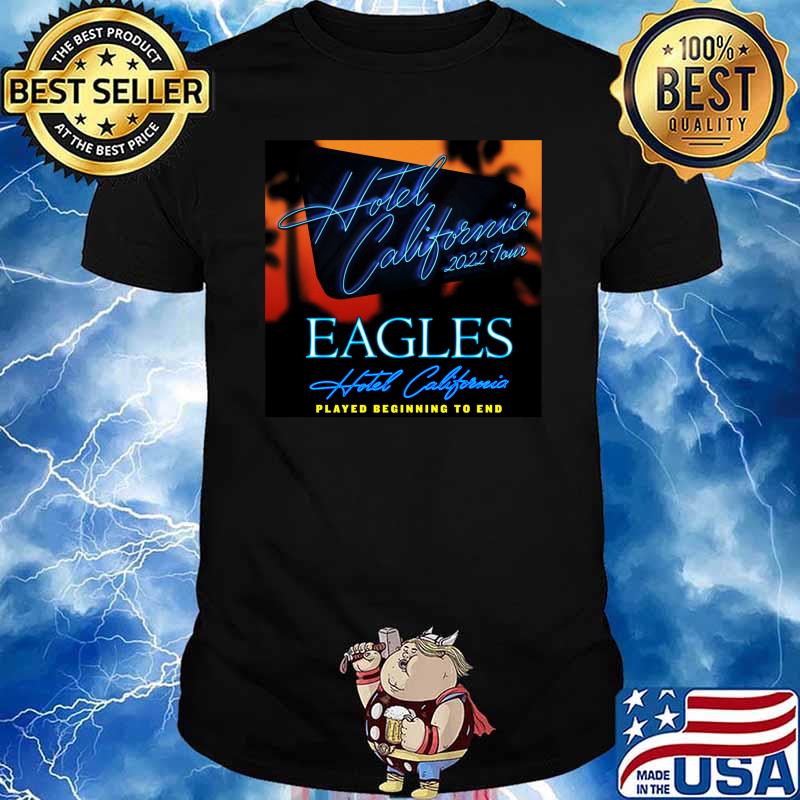 hotel california 2022 tour for eagles malamminggu Essential T-Shirt