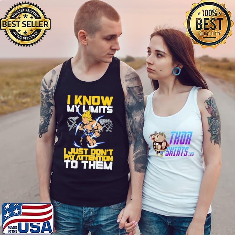 I know my limits I just don't pay attention to them dragon ball gym super saiyan classic s Tank Top