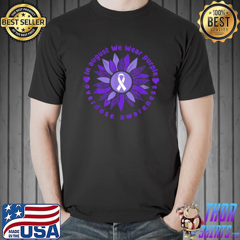 In August We Wear Purple Overdose Awareness Month Sunflower T-Shirt