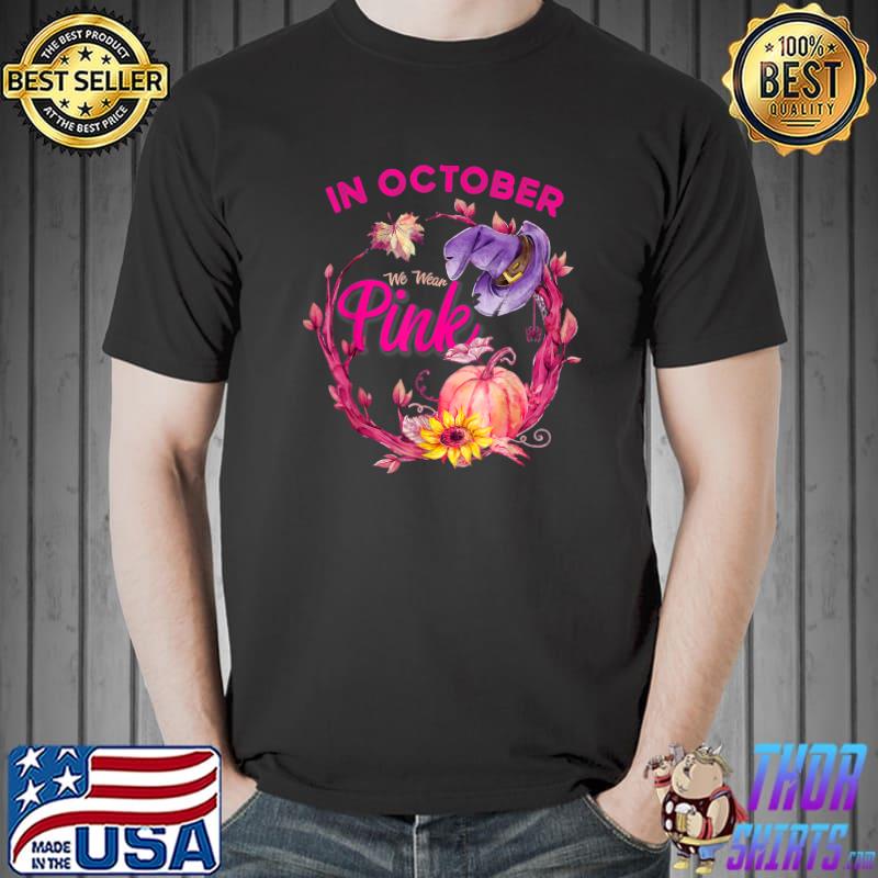 In October We Wear Pink Pumpkin And Hat Witch And Flower Breast Cancer Awareness T-Shirt