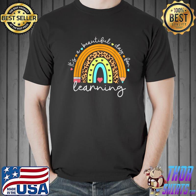 It's Beautiful Day For Learning Rainbow Pencil Leopard T-Shirt