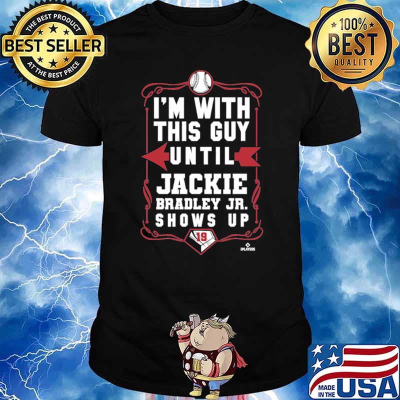 Jackie Bradley, Jr. I Don't Want To Be Right Apparel - T-Shirt