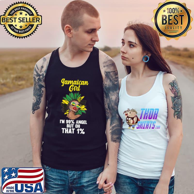 Jamaican girl I'm 99 angel but oh that 1 jamaican roots hair sunflower T-Shirt Tank Top