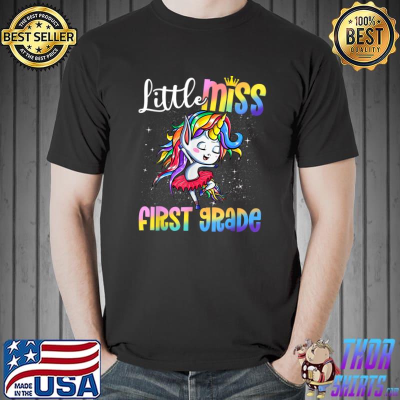 Little Miss 1st Grade Unicorn Back To School 1st Grade T-Shirt