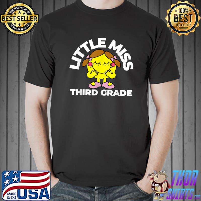 Little Miss Third Grade Back to School For Girls Teacher T-Shirt
