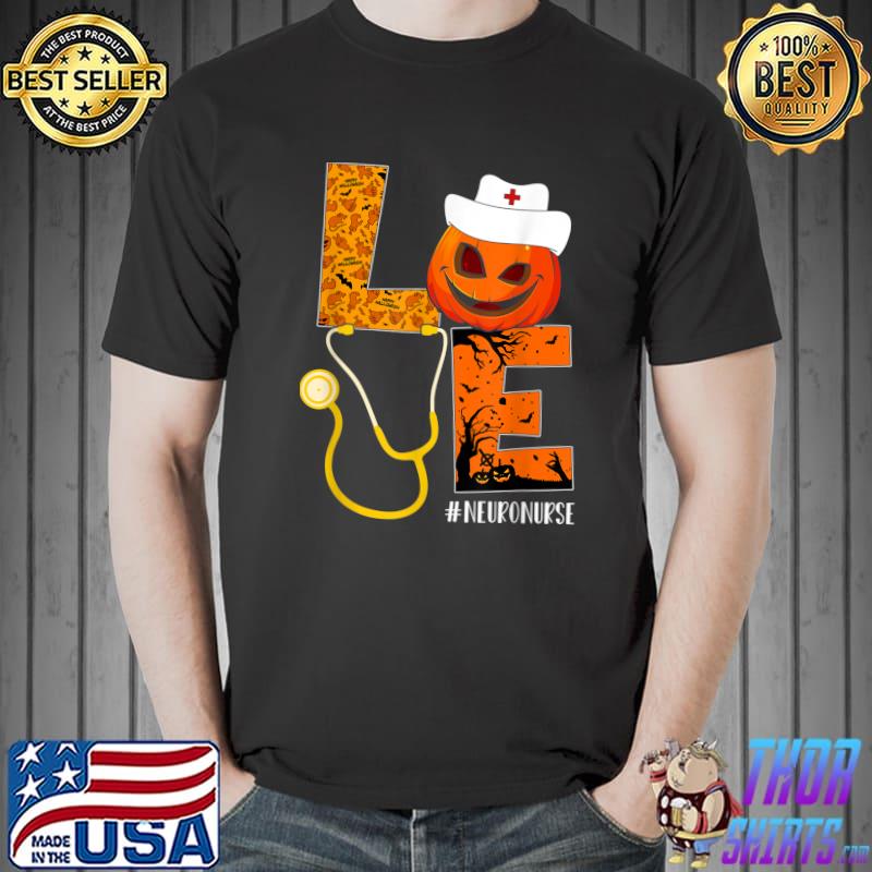Love Nurse Neuro Nurse Life Halloween Pumpkin Costume T-Shirt