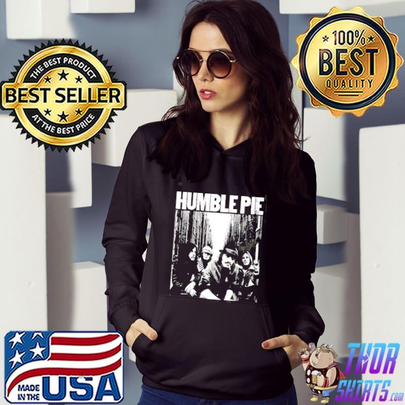 Management wants process humble pie band trending s Hoodie