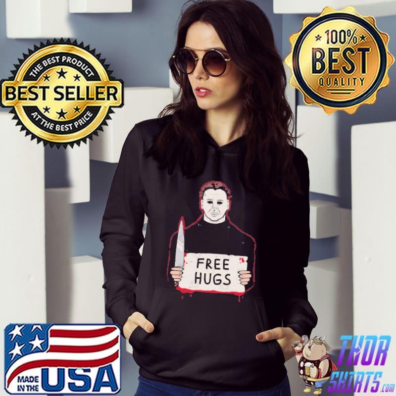 Michael Myers Shirt Free Hugs Hoodie