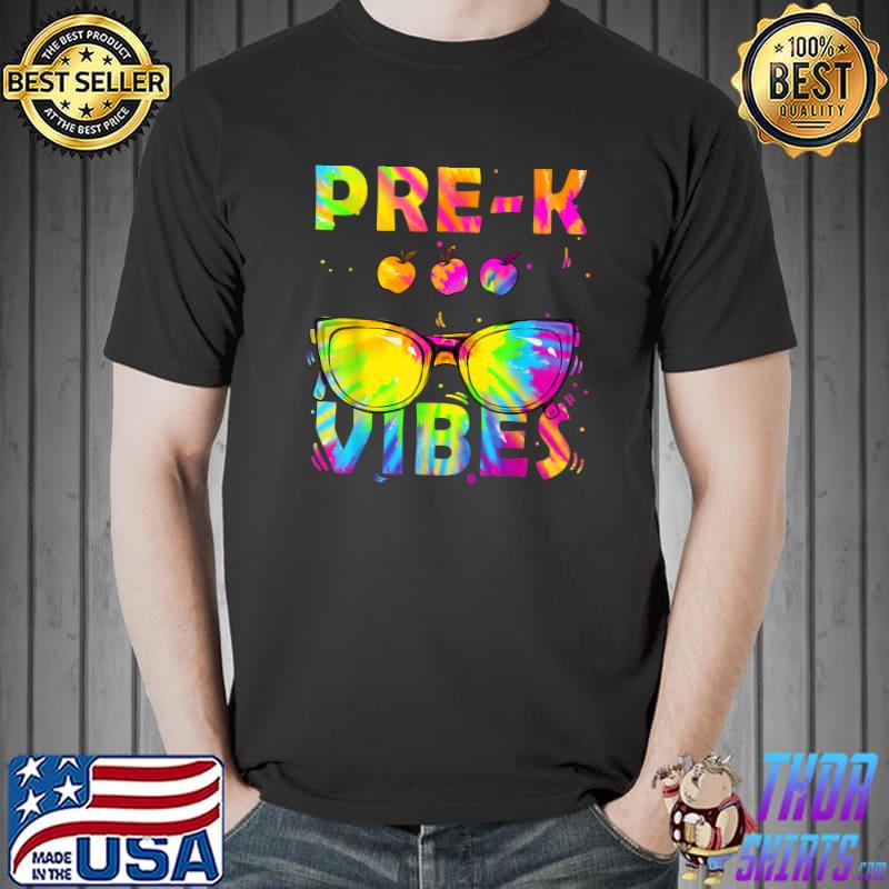 Pre-k Vibes Tie Dye Sunglasses First Day Of Back To School T-Shirt