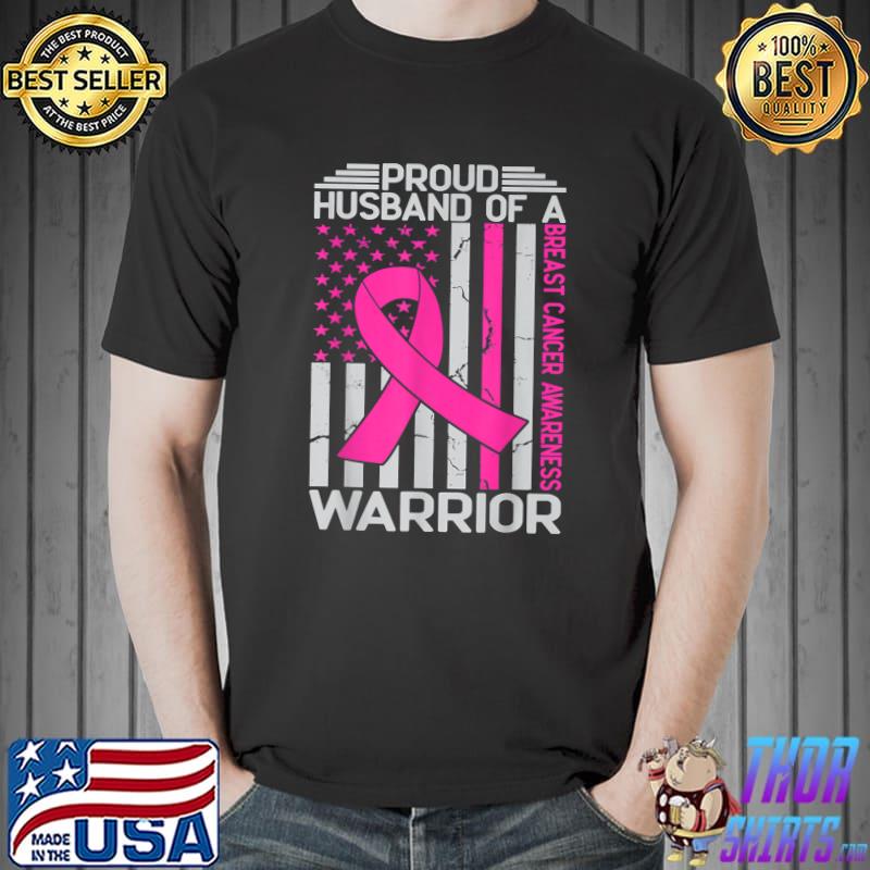 Proud Husband Of A Warrior Breast Cancer Awareness American Flag T-Shirt