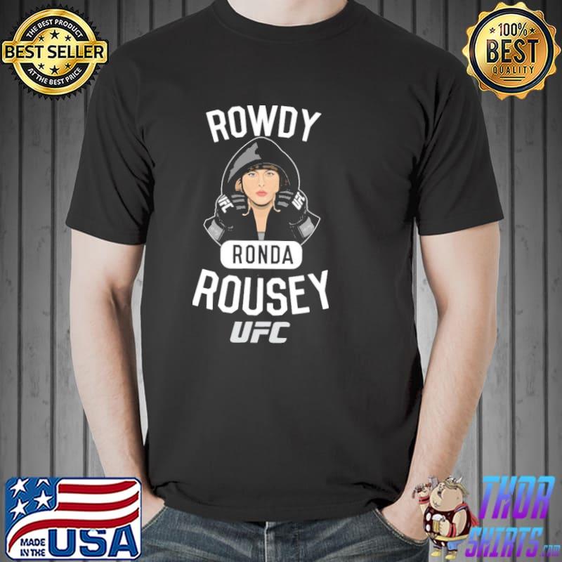 Rowdy ronda rousey ufc black classic shirt