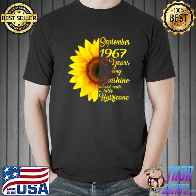 September 1967 55 Years Of Being Sunshine Mixed With A Little Hurricane Sunflower Birthday Gift 55 Years T-Shirt