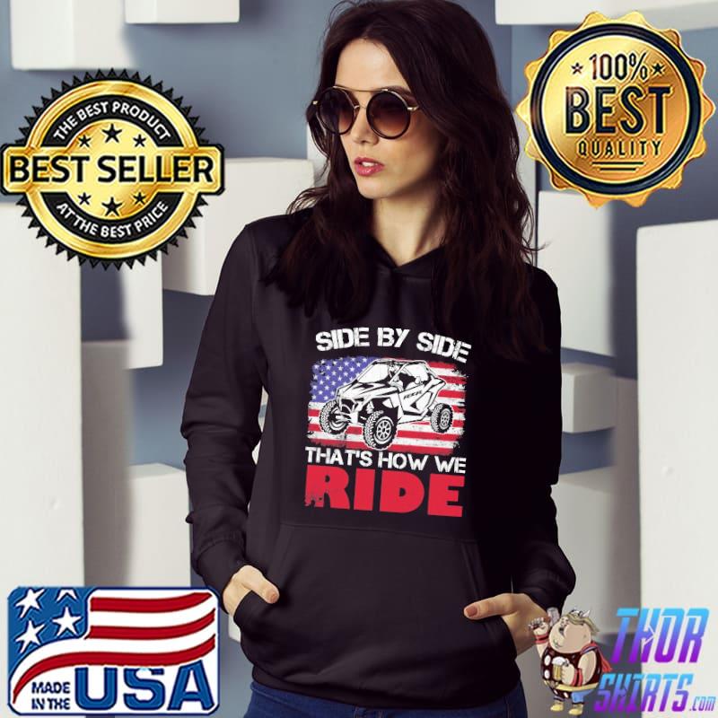 Side By Sides That's How We Ride RZR American Flag Shirt Hoodie