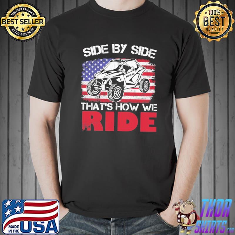 Side By Sides That's How We Ride RZR American Flag Shirt