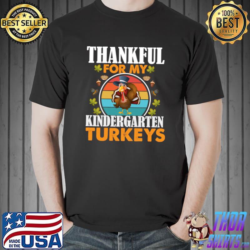 Thankful For My Kindergarten Turkeys Thanksgiving Vintage Sunset T-Shirt
