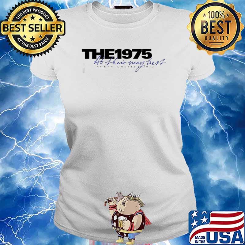 The 1975 At Their Very Best Tour 2022 Shirt Ladies tee