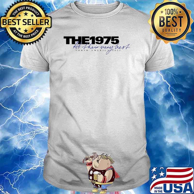The 1975 At Their Very Best Tour 2022 Shirt