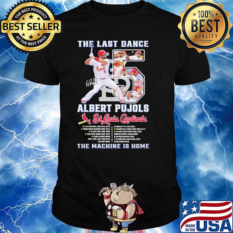 The Last Dance Cardinals Albert Pujols St.Louis Cardinals Shirt