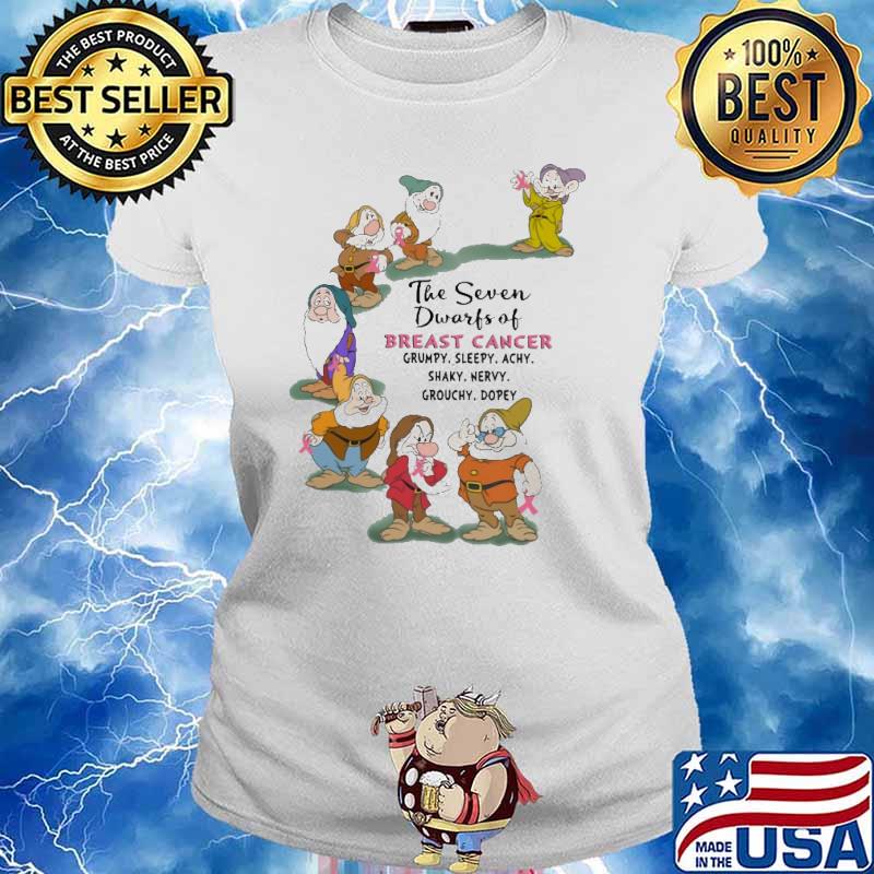 The Seven Dwarfs Of Breast Cancer Shirt Ladies tee