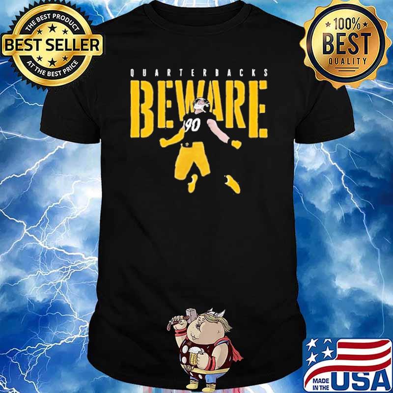 TJ Watt Quarterbacks Beware Pittsburgh Steelers Shirt