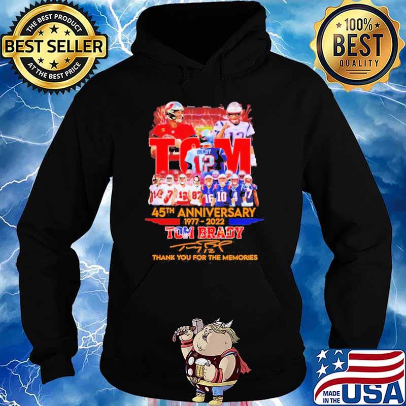 Tom Brady 45th Anniversary Thank You For The Memories Signatures Shirt Hoodie