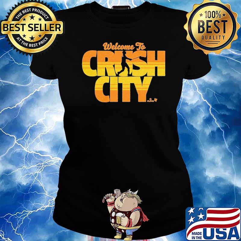 Welcome To Crush City Shirt Ladies tee