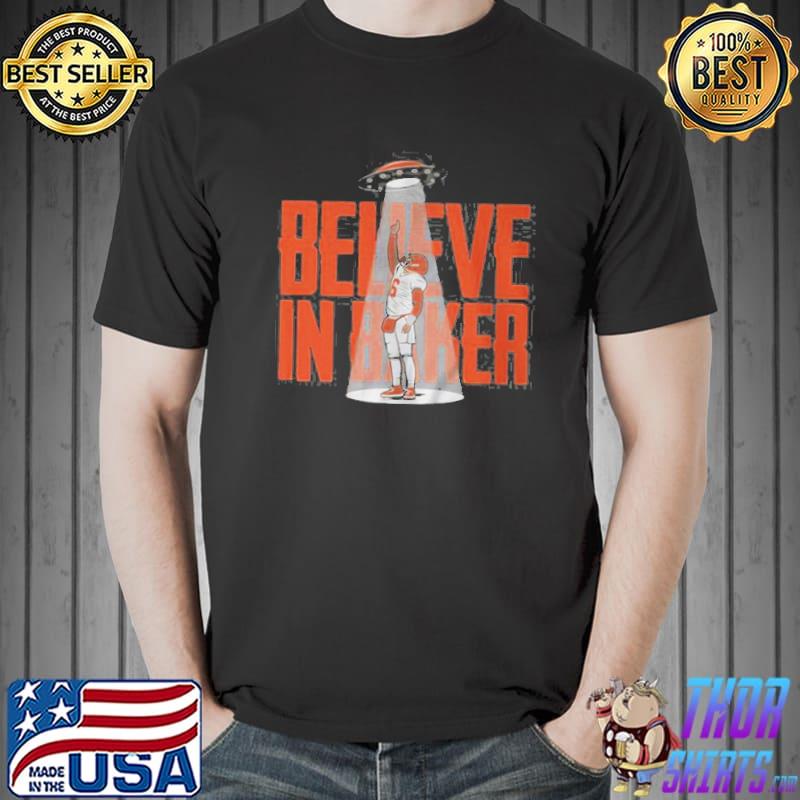 Believe in Baker Mayfield shirt, hoodie, sweater, long sleeve and tank top