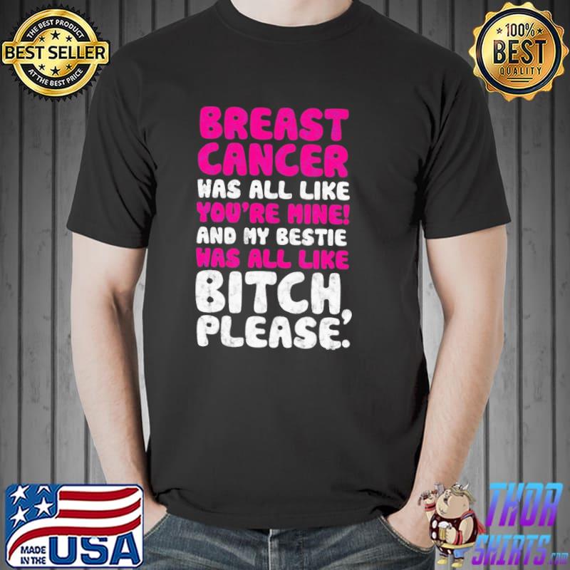Breast cancer awareness my bestie best friend support classic shirt