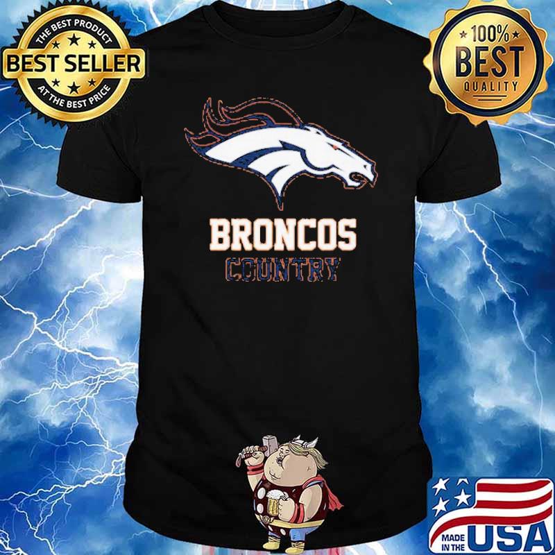 Broncos Country Shirt, hoodie, sweater, long sleeve and tank top