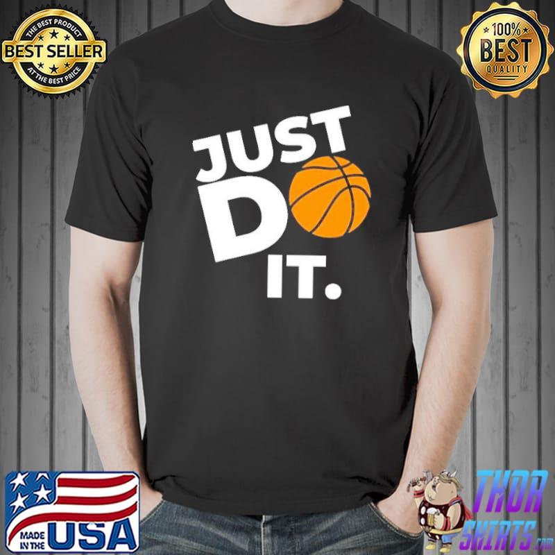 Do it basketball shirt