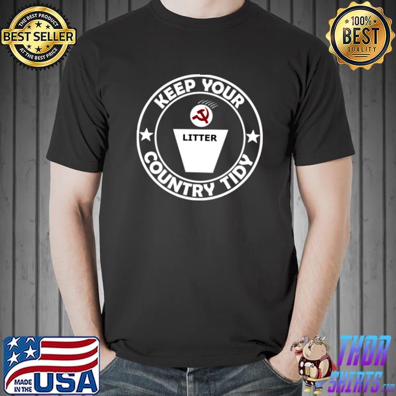 Keep you country tidy litter stars political T-Shirt