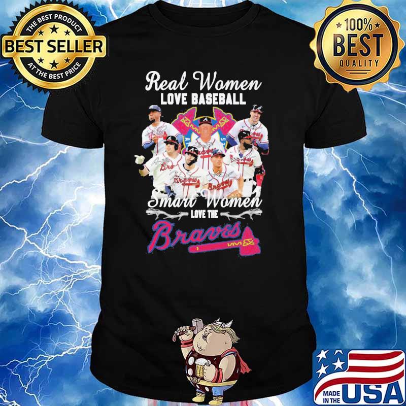 Real women love baseball smart women love the Atlanta Braves shirt, hoodie,  sweater, long sleeve and tank top